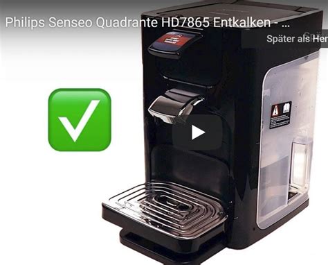 Philips Senseo Quadrante HD7865 Entkalken Anleitung Kaffee Support