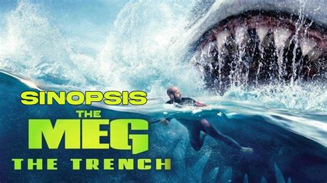 Sinopsis Film Meg 2 : Kembalinya Jason Statham Hadapi Megalodon ...