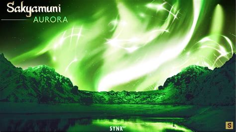 Sakyamuni Aurora Original Mix Synk Youtube