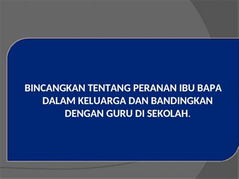 PPT Peranan Ibu Bapa Dan Guru 2 Ppt DOKUMEN TIPS