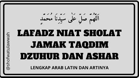 Lafadz Niat Sholat Jamak Taqdim Dzuhur Dan Ashar Youtube