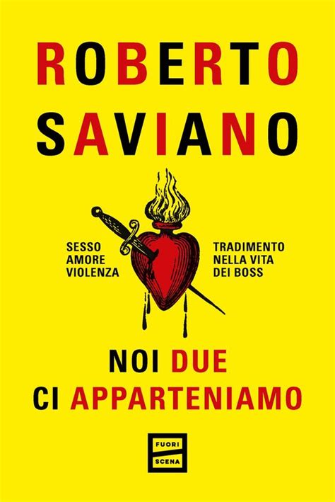 Noi Due Ci Apparteniamo Ebook Roberto Saviano 9791222500355