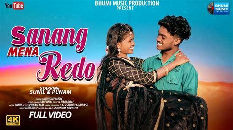 Sanang Mena Redo New Ho Munda Song Sunil Punam Singer Hari Bhai