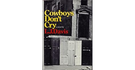 Cowboys Don't Cry by L.J. Davis