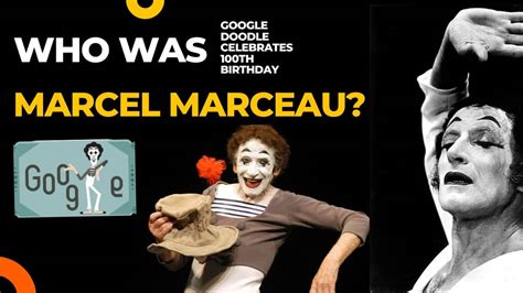 Who Was Marcel Marceau? Google Doodle Celebrates The World-Famous Mime Artist On His 100th Birthday