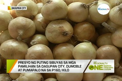 One North Central Luzon Presyo Ng Putting Sibuyas Tumaas