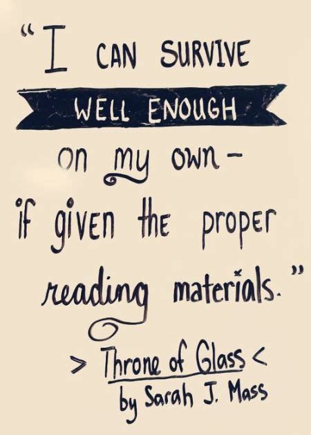 Throne Of Glass Quotes Throne Of Glass Books Throne Of Glass Series Book Memes Book Quotes