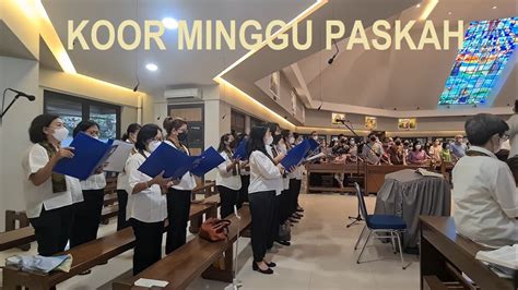 Lagu Lagu Misa Minggu Paskah Koor Wkri Di Gereja Santa Monika Bsd