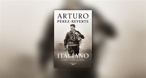 El Italiano De Arturo P Rez Reverte Juglares De La Villa