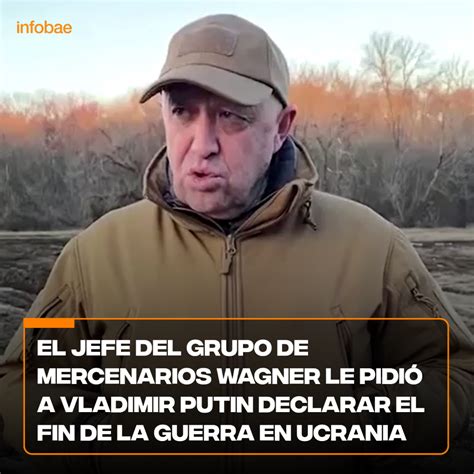 Infobae Am Rica On Twitter El Jefe Del Grupo De Mercenarios Wagner Le