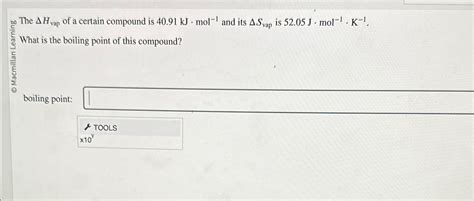 Solved The Hvap Of A Certain Compound Is Chegg