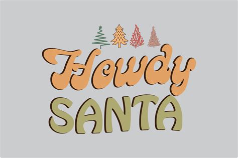 Howdy Santa Svg Design Sublimation Graphic By Rad Graphic Creative