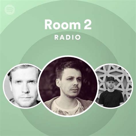 Room Radio Playlist By Spotify Spotify