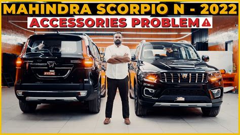 Mahindra Scorpio N 2022 Accessories Problem And Paint Protection