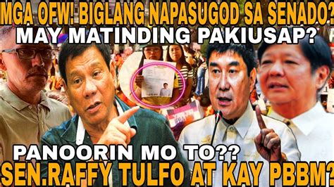 HALA MGA OFW BIGLANG NAPASUGOD SA SENADO RAFFY TULFO SANA MAPANOOD