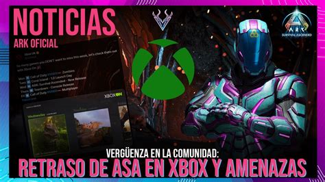 RETRASO DE ASA EN XBOX Y LA COMUNIDAD MUESTRA SU PEOR CARA ARK