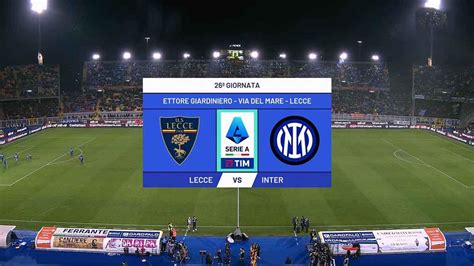 Lecce Vs Inter Full Match Replay Serie A 2023 2024