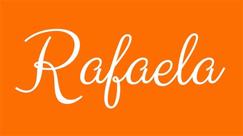 Learn How To Sign The Name Rafaela Stylishly In Cursive Writing YouTube