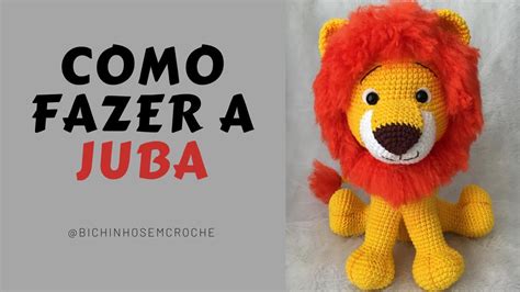 Como Fazer A Juba Do Le O Amigurumi Raiane Barros Bichinhos Em