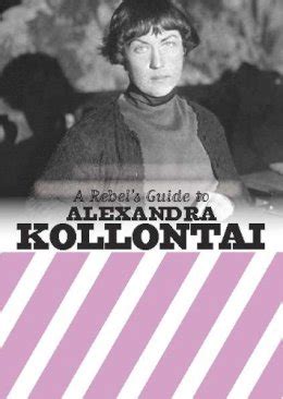 A Rebels Guide To Alexandra Kollontai 9781912926145