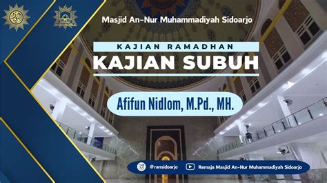 Kajian Qiyamu Ramadhan Ust Drs H Musyafa Youtube