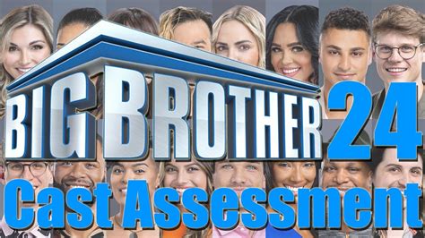 Big Brother 24 Cast Assessment YouTube