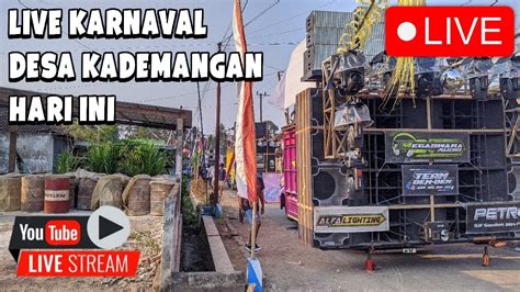 Live Malam Karnaval Umum Desa Kademangan Malang Hari Ini Ada Brengos