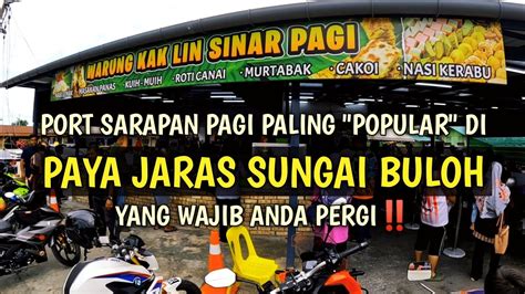 Port Sarapan Paling Popular Di Paya Jaras Sungai Buloh Yang Wajib