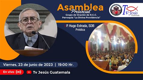 Sagrada Eucarist A Con El Padre Hugo Estrada Sdb Parroquia La Divina