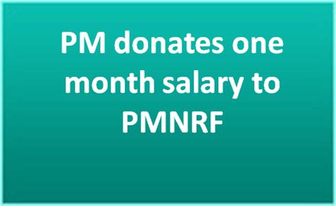 Pm Donates One Month Salary To Pmnrf Prime Minister Of India