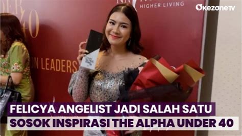 Felicya Angelista Raih Penghargaan The Alpha Under 40 Majalah HighEnd