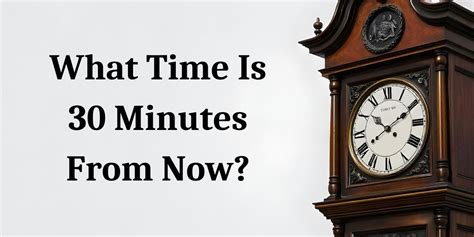 What Time Is Minutes From Now Bizcalcs