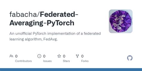 GitHub Fabacha Federated Averaging PyTorch An Unofficial PyTorch