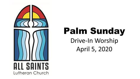 April 5 2020 Palm Sunday Drive In Worship Youtube