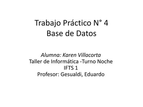 Trabajo práctico n 4 base de datos PPT