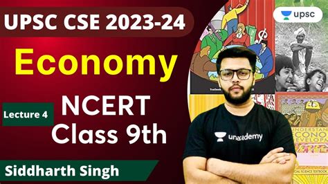 Ncert Economy Class 9 Lecture 4 Upsc Cse 2023 Siddharth Singh Unacademy Upsc Youtube