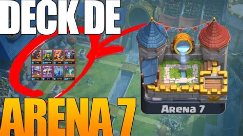 MELHOR DECK PARA ARENA 7 Clash Royale YouTube