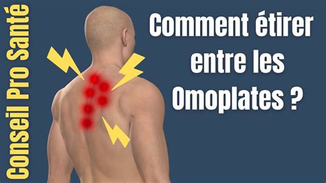 Douleur Milieu Et Haut Du Dos Comment Tirer Entre Les Omoplates