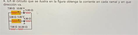 Solved En El Circuito Que Se Ilustra En La Figura Obtenga La Chegg