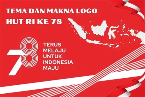 Rangkaian HUT Kemerdekaan RI Ke 78 Tahun Anda Bisa Ikut Sebagai Peserta