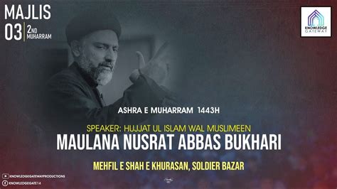 Live Majlis Nd Muharram Maulana Syed Nusrat Abbas Bukhari