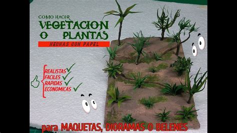 Hacer Vegetacion O Plantas Realistas Con Papel Maquetas Dioramas