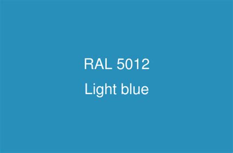 Ral 5012 Colour Light Blue Ral Blue Colours Ral Colour Chart Uk