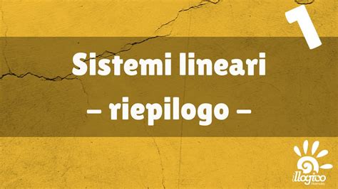 Sistemi Lineari Esempi Di Riepilogo 1 Youtube