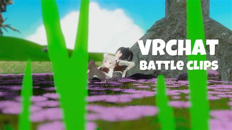 Vrchat Battle Clips 2 Youtube