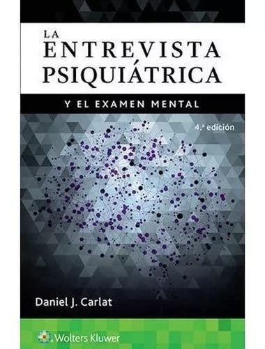 Libro La Entrevista Psiquiatrica Y El Examen Final 4ed Cuotas Sin