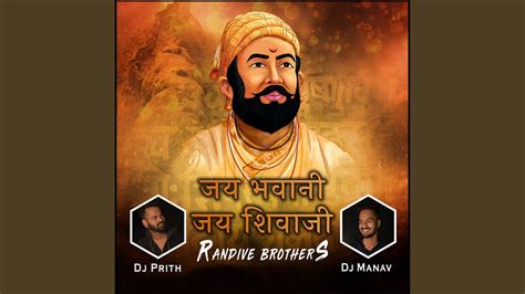 Jai Bhawani Jai Shivaji Feat Dj Prith Dj Manav Youtube Music