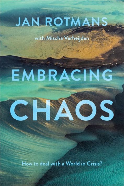 Embracing Chaos Jan Rotmans 9781837536351 Boeken Bol