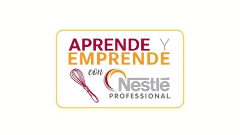 Aprende Y Emprende Con Nestlé Professional® · La Guía De Caracas