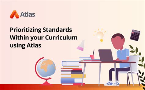 Prioritizing Standards within your Curriculum using Atlas - Atlas